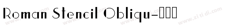 Roman Stencil Obliqu字体转换